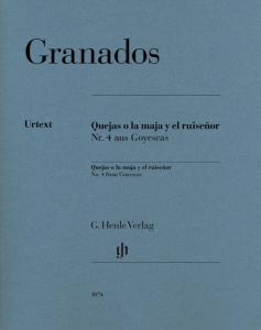 GRANADOS ENRIQUE - GOYESCAS NO4 : QUEJAS O LA MAJA Y EL RUISENOR - PIANO