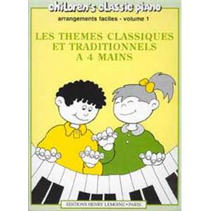 HEUMANN HANS GUNTER - LES THEMES CLASSIQUES ET TRADITIONNELS A 4 MAINS VOL.1