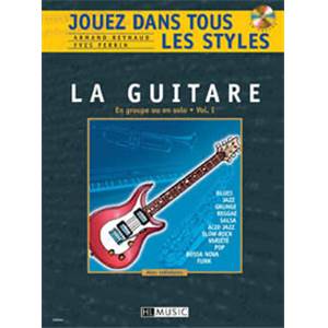 REYNAUD ARMAND / PERRIN YVES - JOUEZ DANS TOUS LES STYLES A LA GUITARE VOL.1 + CD