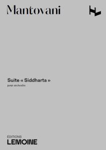 MANTOVANI BRUNO - SUITE "SIDDHARTA" POUR ORCHESTRE - CONDUCTEUR