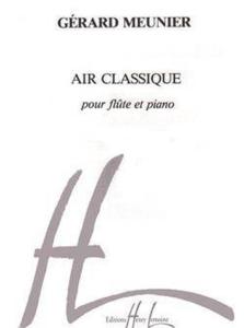 MEUNIER GERARD - AIR CLASSIQUE - FLUTE ET PIANO