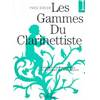 DIDIER YVES - GAMMES DU CLARINETTISTE POUR MUSIQUE DU XIXE SIECLE