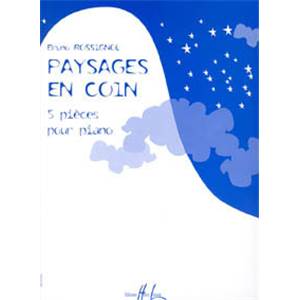 ROSSIGNOL BRUNO - PAYSAGES EN COIN - PIANO