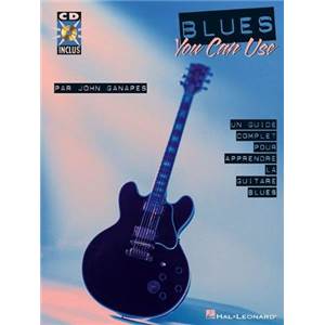 GANAPES JOHN - BLUES YOU CAN USE GUIDE COMPLET POUR APPRENDRE LA GUITARE BLUES + CD