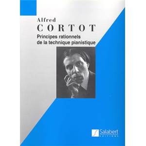 CORTOT ALFRED - PRINCIPES RATIONNELS DE LA TECHNIQUE PIANISTIQUE