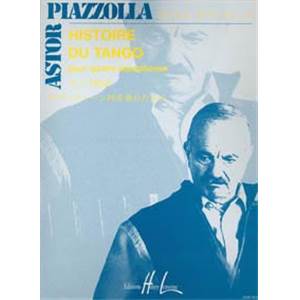 PIAZZOLLA ASTOR - HISTOIRE DU TANGO - 4 SAXOPHONES (CONDUCTEUR ET PARTIES)