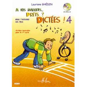 GHEDIN LAURIANE - A VOS MARQUES.. PRETS ? DICTEES ! VOL.4 + CD - DICTEES MUSICALES