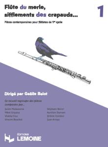 FLUTE DU MERLE - SIFFLEMENTS DES CRAPAUDS VOLUME 1 (PIECES CONTEMPORAINES POUR FLUTE)