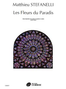 STEFANELLI MATTHIEU - LES FLEURS DU PARADIS  - CONDUCTEUR ET PARTIES SEPAREES