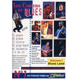 REBILLARD JEAN JACQUES - LES CAHIERS DU BLUES VOL.1 BLUES LEAD + CD