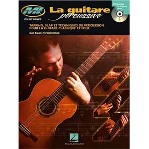 HIRSCHELMAN EVAN - LA GUITARE PERCUSSIVE MUSICIAN INSTITUTE + CD