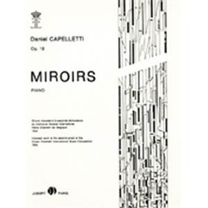 CAPELLETTI DANIEL - MIROIRS - PIANO