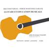 MARTINEZ/FARIAS - GUITARE ET EDUCATION MUSICALE VOL.MUSIQUE D'ENSEMBLE - 4 GUITARES