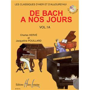 HERVE CHARLES / POUILLARD JACQUELINE - DE BACH A NOS JOURS VOL.1A