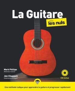 PHILLIPS / CHAPPELL / ICHBIAH - LA GUITARE POUR LES NULS NOUVELLE EDITION 2019 + CD