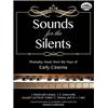 COMPILATION - SOUNDS FOR SILENTS (MUSIQUE DE FILMS MUETS) PIANO