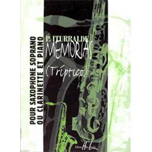 ITURRALDE PEDRO - MEMORIAS (TRIPTICO) - SAXOPHONE SOPRANO OU CLARINETTE ET PIANO