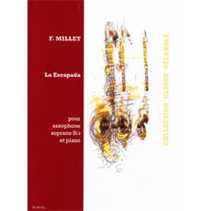 MILLET FERNANDO - LA ESCAPADA - SAXOPHONE (S) ET PIANO