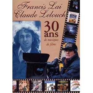 LAI FRANCIS - LAI ET LELOUCH 30 ANS DE MUSIQUE DE FILMS P/V/G ÉPUISÉ