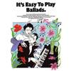 COMPILATION - IT'S EASY TO PLAY BALLADS