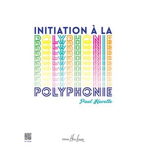 HUVELLE PAUL - INITIATION A LA POLYPHONIE AU PIANO