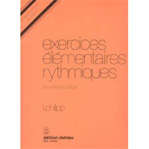 PHILIPP ISIDOR - EXERCICES ELEMENTAIRES RYTHMIQUES - PIANO