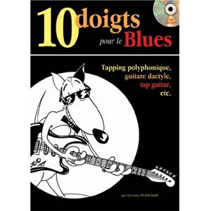 PLANCHAIS SYLVESTER - 10 DOIGTS POUR LE BLUES METHODE GUITARE + CD