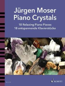 MOSER JUERGEN - PIANO CRYSTALS (18 RELAXING PIECES)