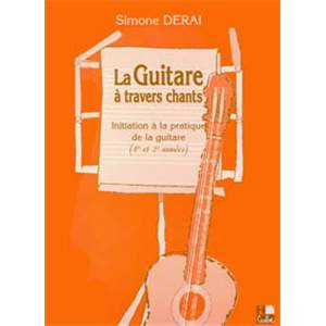 DERAI SIMONE - GUITARE A TRAVERS CHANTS(LA)