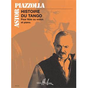 PIAZZOLLA ASTOR - HISTOIRE DU TANGO FLUTE OU VIOLON ET PIANO