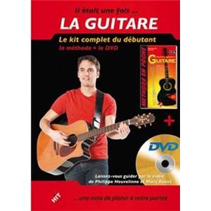 HEUVELINNE P. / ROUVE M. - IL ETAIT UNE FOIS... LA GUITARE LE KIT COMPLET DU DEBUTANT METHODE + DVD