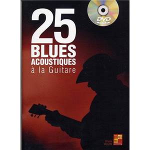 TAUZIN BRUNO - 25 BLUES ACOUSTIQUE A LA GUITARE + DVD