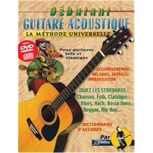 REBILLARD JEAN JACQUES - DEBUTANT GUITARE ACOUSTIQUE LA METHODE UNIVERSELLE + CD + DVD