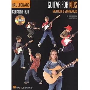 SCHROEDL / MORRIS - HAL LEONARD GUITAR METHOD GUITAR FOR KIDS METHOD/SONGBOOK + CD