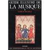 MICHELS ULRICH - GUIDE ILLUSTRE DE LA MUSIQUE VOL.1 - LIVRE