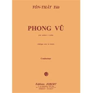 TON THAT TIET - PHONG-VU - QUATUOR A CORDES (CONDUCTEUR ET PARTIES)