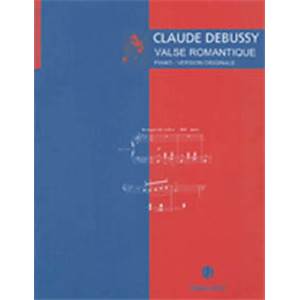 DEBUSSY CLAUDE - VALSE ROMANTIQUE - PIANO