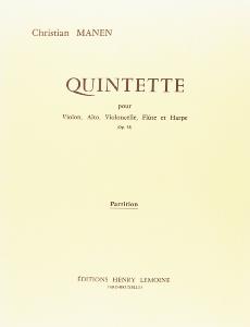 MANEN CHRISTIAN - QUINTETTE OP.33 - VIOLON, ALTO, VIOLONCELLE, FLUTE ET HARPE