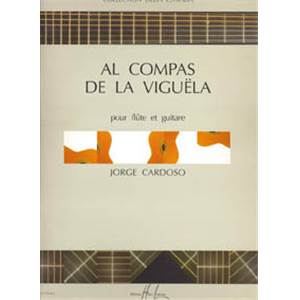 CARDOSO JORGE - AL COMPAS DE LA VIGUELA - FLUTE ET GUITARE