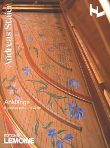 STAIER ANDREAS - ANKLANGE 6 PIECES POUR CLAVECIN