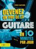 CAPONE PHIL - DEVENEZ UN PRO DE LA GUITARE EN 10 MINUTES PAR JOUR