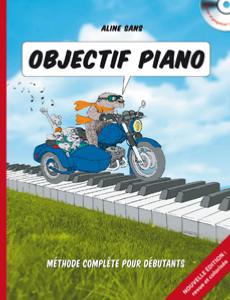 SANS ALINE - OBJECTIF PIANO METHODE POUR JEUNES ET ADULTES + CD